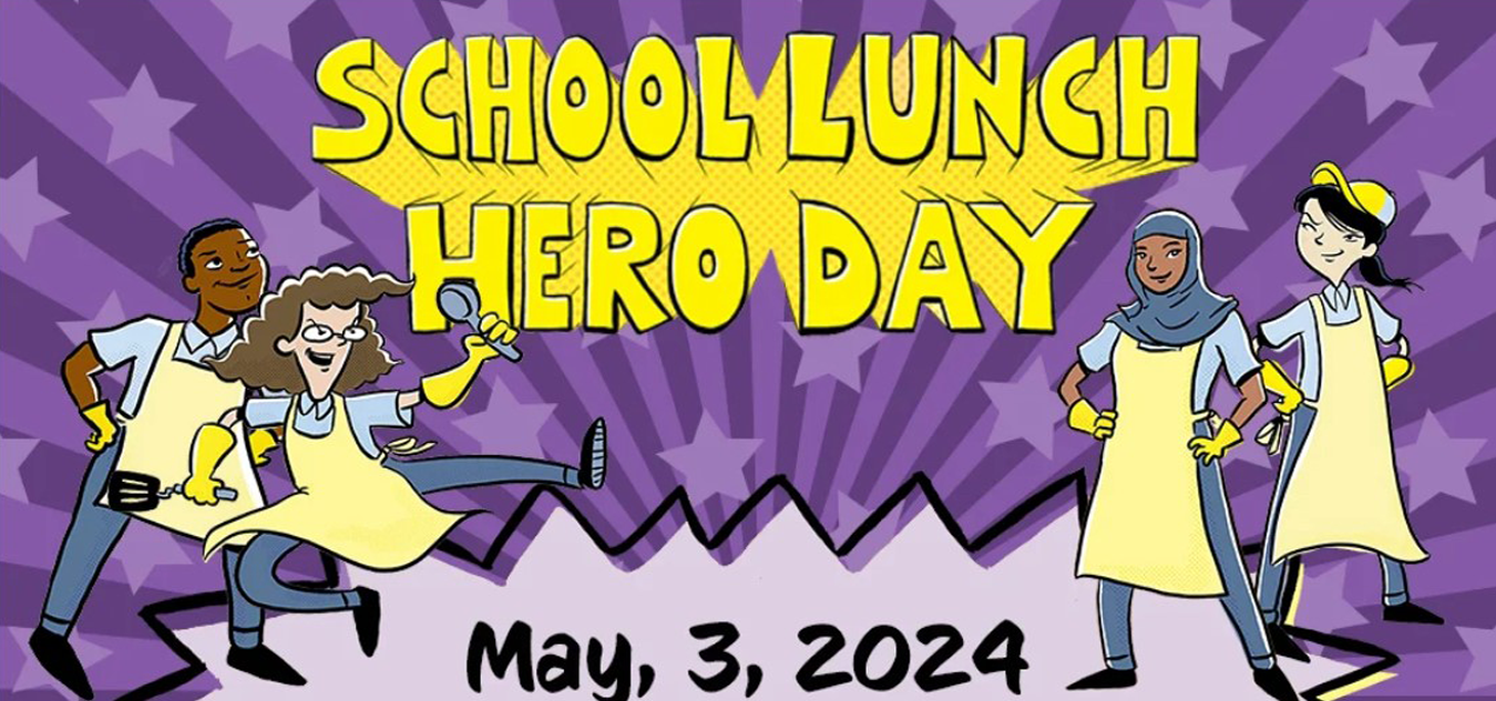 School Lunch Hero Day 2024